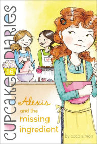 cover: Alexis and the Missing Ingredient