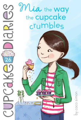 cover: Mia the Way the Cupcake Crumbles