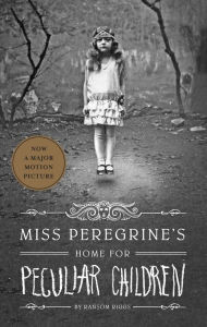 cover: Miss Peregrine's Home for Peculiar Children