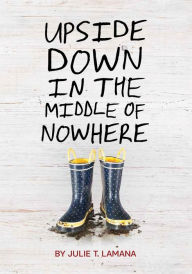 cover: Upside Down in the Middle of Nowhere